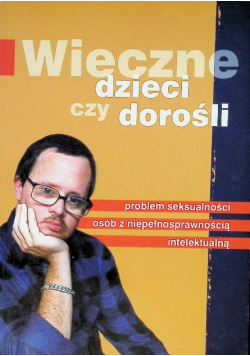 Wieczne dzieci czy dorośli