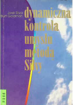 Dynamiczna kontrola umysłu metodą Silvy