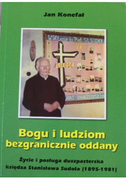Bogu i ludziom bezgranicznie oddany