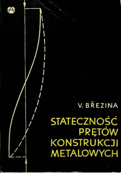Stateczność prętów konstrukcji metalowych