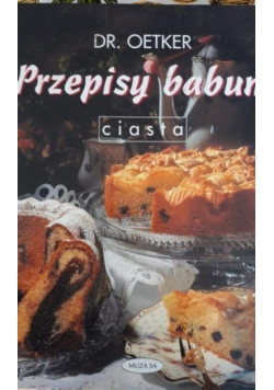 Przepisy babuni. Ciasta