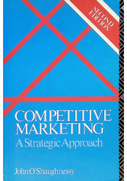 Competitive Marketing a strategic approach