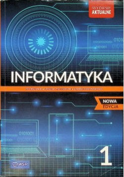 Informatyka 1 Podręcznik dla liceum i technikum  Zakres podstawowy