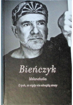 Melancholia O tych co nigdy nie odnajdą straty