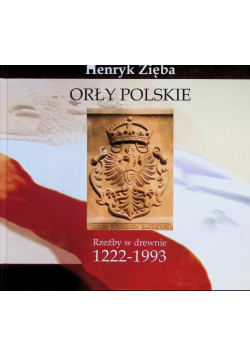 Orły polskie rzeźby w drewnie 1222 - 1993