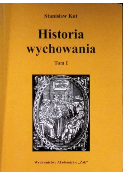 Historia wychowania Tom 1