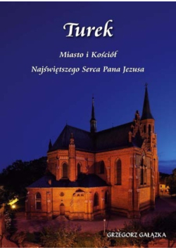 Turek Miasto i Kościół
