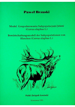 Model Gospodarowania Subpopulacjami Jeleni