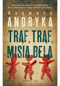 Trąf, trąf misia bela
