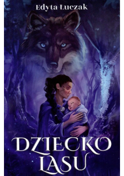 Dziecko lasu