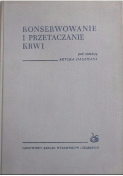 Konserwowanie i przetaczanie krwi