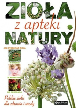 Zioła z apteki natury