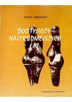 500 Tysięcy Najtrudniejszych lat