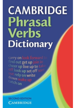 Cambridge Phrasal Verbs Dictionary