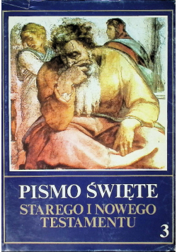 Pismo Święte Starego i Nowego Testamentu Tom 3