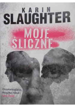 Moje śliczne