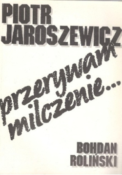 Przerywam milczenie