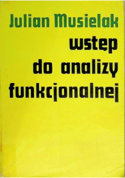 Wstęp do analizy funkcjonalnej