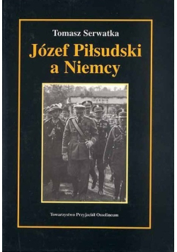 Józef Piłsudski a Niemcy