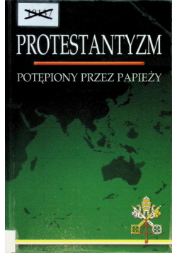 Protestantyzm potępiony przez papieży