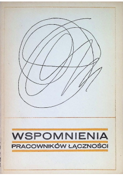Wspomnienia pracowników łączności