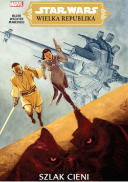 Star Wars Wielka Republika. Szlak cieni