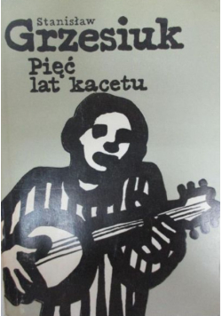 Pięć lat kacetu