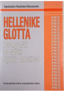 Hellenike glotta Podręcznik do nauki języka greckiego
