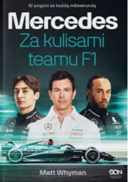 Mercedes. Za kulisami teamu F1
