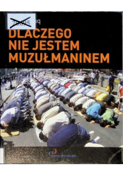 Dlaczego nie jestem muzułmaninem
