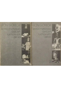 Teoria i metodyka ćwiczeń ruchowych aktora, Tom I i II