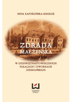 Zdrada małżeńska w dziewiętnastowiecznych pałacach i dworach ziemiańskich