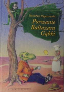 Porwanie Baltazara Gąbki