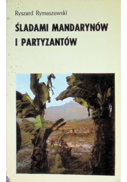 Śladami mandarynów i partyzantów