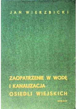 Zaopatrzenie w wodę i kanalizacja osiedli wiejskich