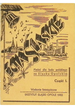 Echa Śląskie Część 1 Pieśni dla ludu polskiego