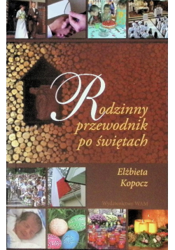 Rodzinny przewodnik po świętach