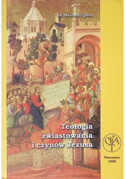 Teologia zwiastowania i czynów Jezusa