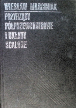 Przyrządy półprzewodnikowe i układy scalone