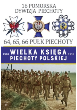 Wielka księga piechoty polskiej Tom 16