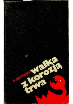 Walka z korozją trwa