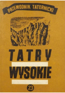 Tatry Wysokie. Przewodnik taternicki, część XVIII