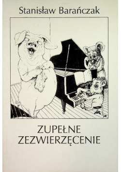 Zupełne  zezwierzęcenie