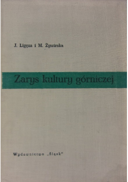 Zarys kultury górniczej