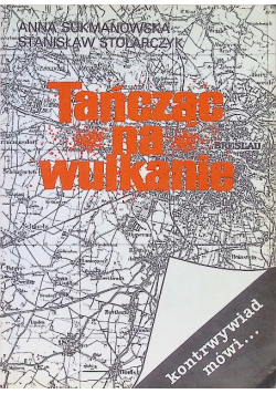 Tańcząc na wulkanie