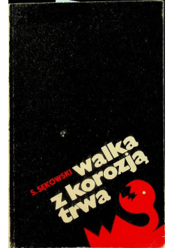 Walka z korozją trwa