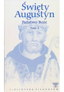 Święty Augustyn Państwo Boże Tom 2