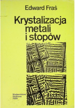 Krystalizacja metali i stopów
