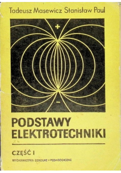 Podstawy Elektrotechniki Część I