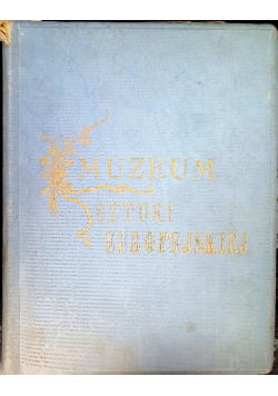Muzeum sztuki europejskiej Tom II galerya włoskie 1876 r.
